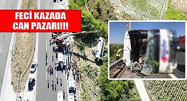 Kırklareli'de feci kaza! 6 ölü, 25 yaralı